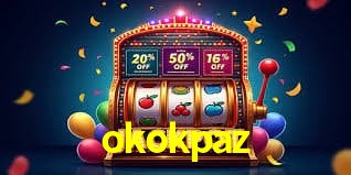 okokpaz -  - okokpaz bet